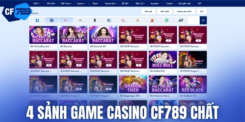 4 sảnh game casino CF789 chất