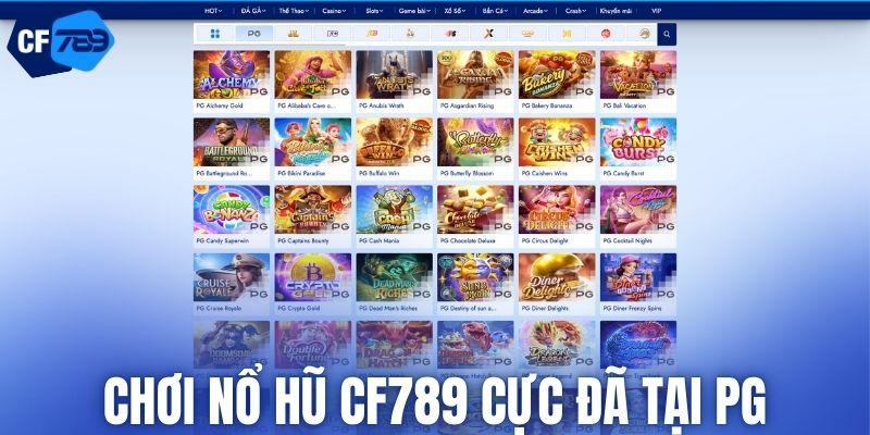 Chơi nổ hũ CF789 cực đã tại PG